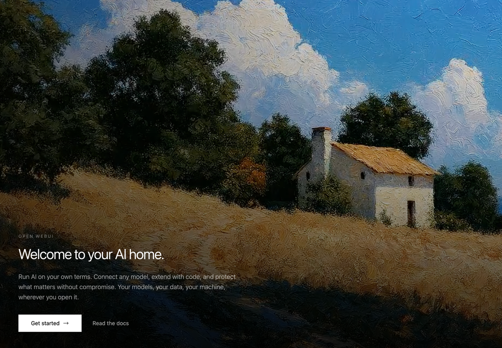 Screenshot of the Open WebUI landing page showing the welcome banner “Welcome to your AI home,” with “Get started” and “Read the docs” buttons over a background image of a house in a field